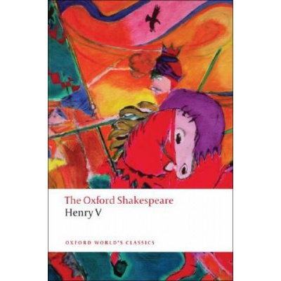 The Oxford Shakespeare: Henry V Oxford World´s Classics