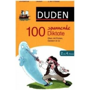 100 spannende Diktate 2. bis 4. Klasse (ISBN: 9783411750726)