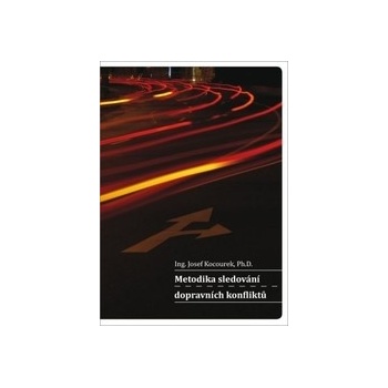 Metodika sledování dopravních konfliktů Josef Kocourek