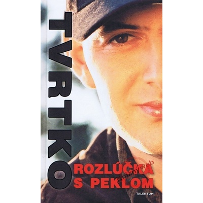 Rozlúčka s peklom - Tvrtko Vujity
