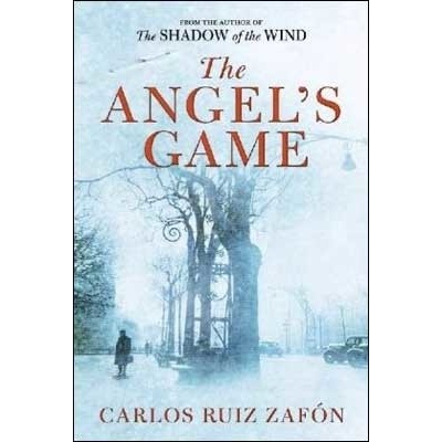 The Angel\'s Game - Carlos Ruiz Zafon