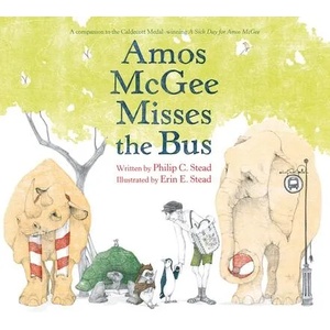 Amos McGee Misses the Bus | Erin E. Stead (ISBN: 9781250213228)