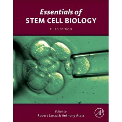 Essentials of Stem Cell Biology | Robert Lanza, Anthony Atala