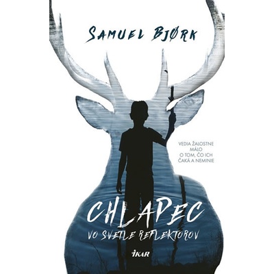 Chlapec vo svetle reflektorov - Samuel Bjork