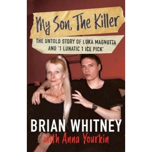 My Son, The Killer | Brian Whitney, Anna Yourkin (ISBN: 9781947290952)