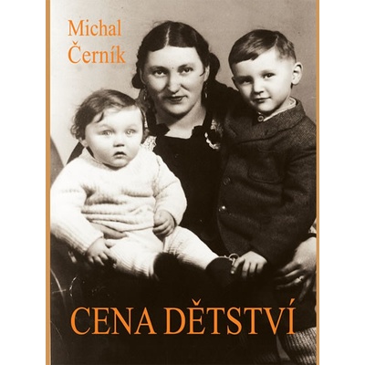 Cena dětství - Michal Černík