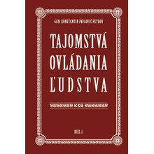 Tajomstvá ovládania ľudstva - Petrov Konstantin Pavlovič Gen.