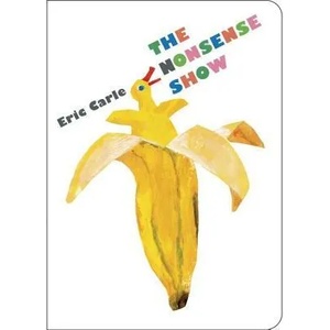 Nonsense Show | Eric Carle, Eric Carle (ISBN: 9780399176883)