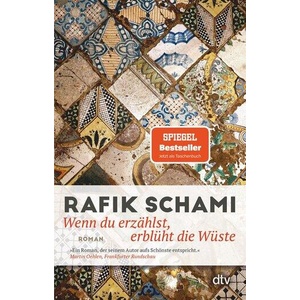 Wenn du erzählst, erblüht die Wüste | Rafik Schami (ISBN: 9783423149464)