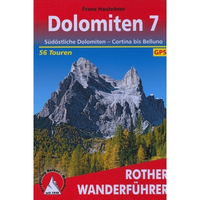 Südöstliche Dolomiten Cortina bis Belluno Hauleitner Franz