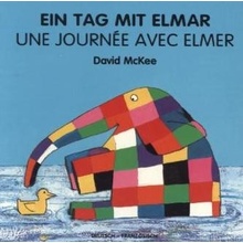 Ein Tag mit Elmar, deutsch-französisch. Une Journée avec Elmer