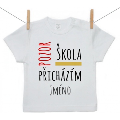 Boodyy tričko s krátkým rukávem Pozor škola přicházím se jménem