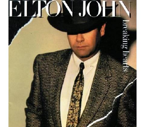 BREAKING HEARTS - JOHN ELTON