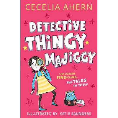 Detective Thingy Majiggy - Cecelia Ahern