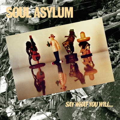 Say What You Will... Everything Can Happen - Soul Asylum LP