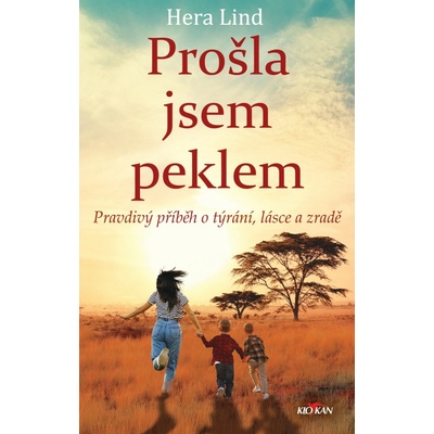 Prošla jsem peklem