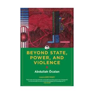 Beyond State, Power, And Violence | Andrej Grubacic (ISBN: 9781629637631)