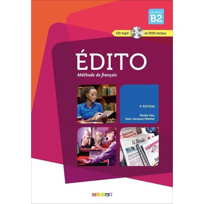 Édito 2015 B2 CD MP3 DVD - Heu, E., Mabilat, J.J.