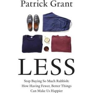 Less | Patrick Grant (ISBN: 9780008664008)