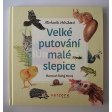 Velké putování malé slepice - Michaela Vetešková, Rudolf Mareš ilustrátor