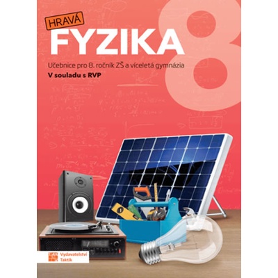 Hravá fyzika 8 - učebnice - nová řada - neuveden