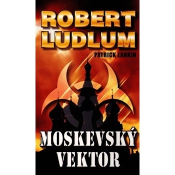 Moskevský vektor - Robert Ludlum