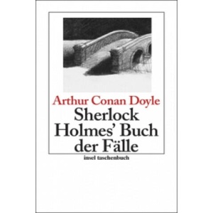 Sherlock Holmes' Buch der Fälle | Arthur Conan Doyle, Hans Wolf (ISBN: 9783458350217)