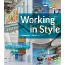 Working in Style: Architecture + Interiors - H... - Chris van Uffelen