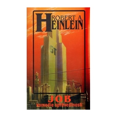 Job: Komedie spravedlnosti - Robert A. Heinlein