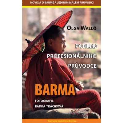 Barma Pohled profesionálního průvodce