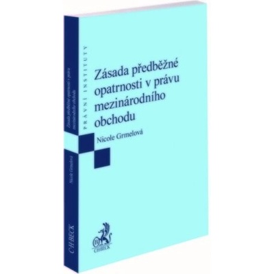 Zásada předběžné opatrnosti v právu mezinárodního obchodu