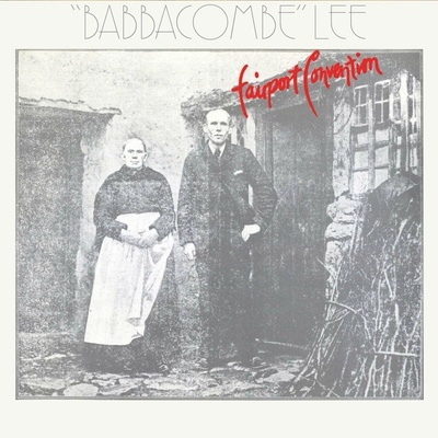Fairport Convention - ''Babbacombe'' Lee (Reissue) (180 g) LP