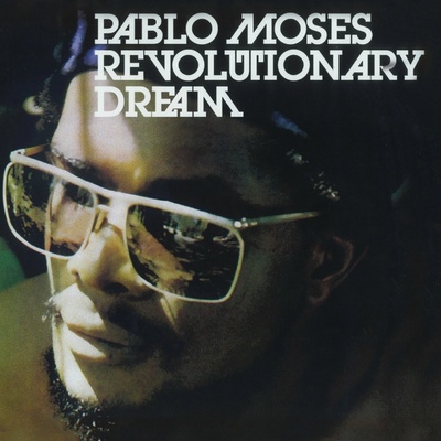 Pablo Moses - Revolutionary Dream (Reissue) LP