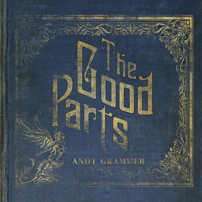 GRAMMER, ANDY - THE GOOD PARTS LP