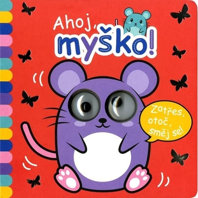Okatá knížka - Ahoj, myško! - Kolektiv