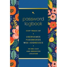 Password Logbook Hip Floral: Keep Track of Usernames, Passwords, Web Addresses in One Easy and Organized Location Editors of Rock Point