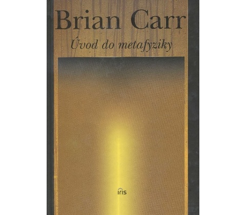 Úvod do metafyziky - Brian Carr