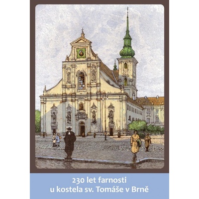 230 let farnosti u kostela sv. Tomáše v Brně