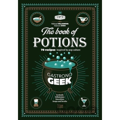 Gardners Kuchárka Gastronogeek The Book of Potions ENG