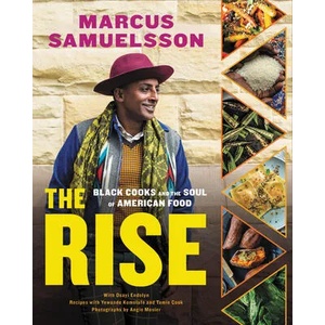 Rise | Marcus Samuelsson, Osayi Endolyn, Yewande Komolafe (ISBN: 9780316480680)
