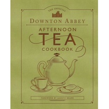 The Official Downton Abbey Afternoon Tea Cookbook: Teatime Drinks, Scones, Savories & Sweets