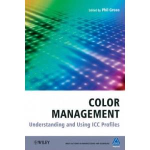 Color Management - Understanding and Using ICC Profiles | Green (ISBN: 9780470058251)