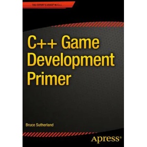 C++ Game Development Primer | Bruce Sutherland (ISBN: 9781484208151)