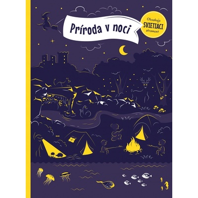 Príroda v noci - Petra Bartíková, Zuzana Kurucová ilustrácie