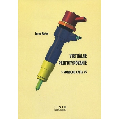 Virtuálne prototypovanie s pomocou Catia V5