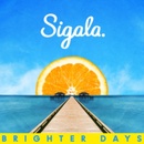 SIGALA - BRIGHTER DAYS CD