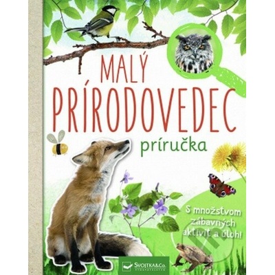 Malý prírodovedec - Anita van Saan