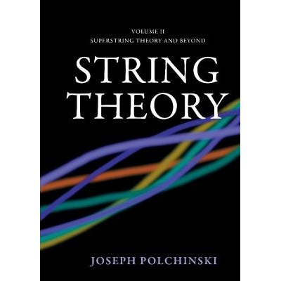 String Theory, Vol. 2: Superstring Theory and Beyond Polchinski JosephPevná vazba