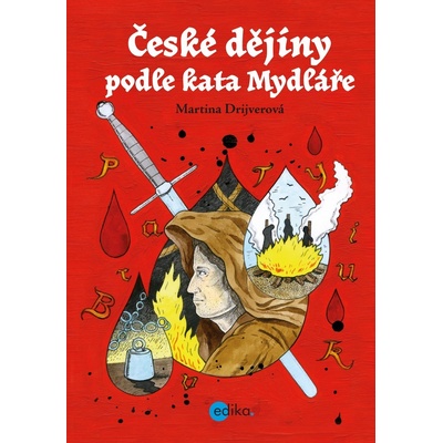 České dějiny podle kata Mydláře - Martina Drijverová
