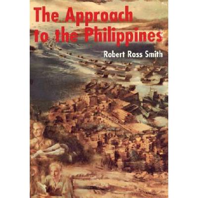 The Approach to the Philippines | Robert Ross Smith